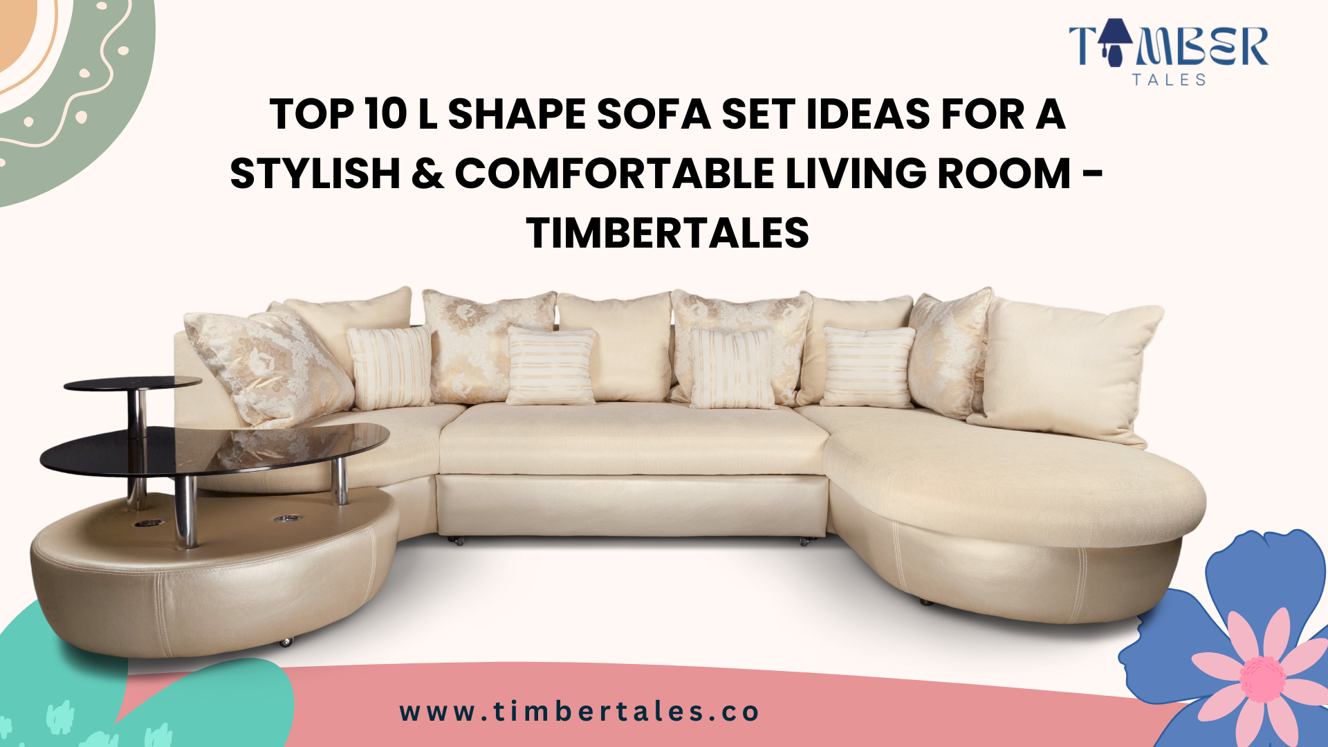 Top 10 L Shape Sofa Set Ideas for a Stylish and Comfortable Living Room - TimberTales
